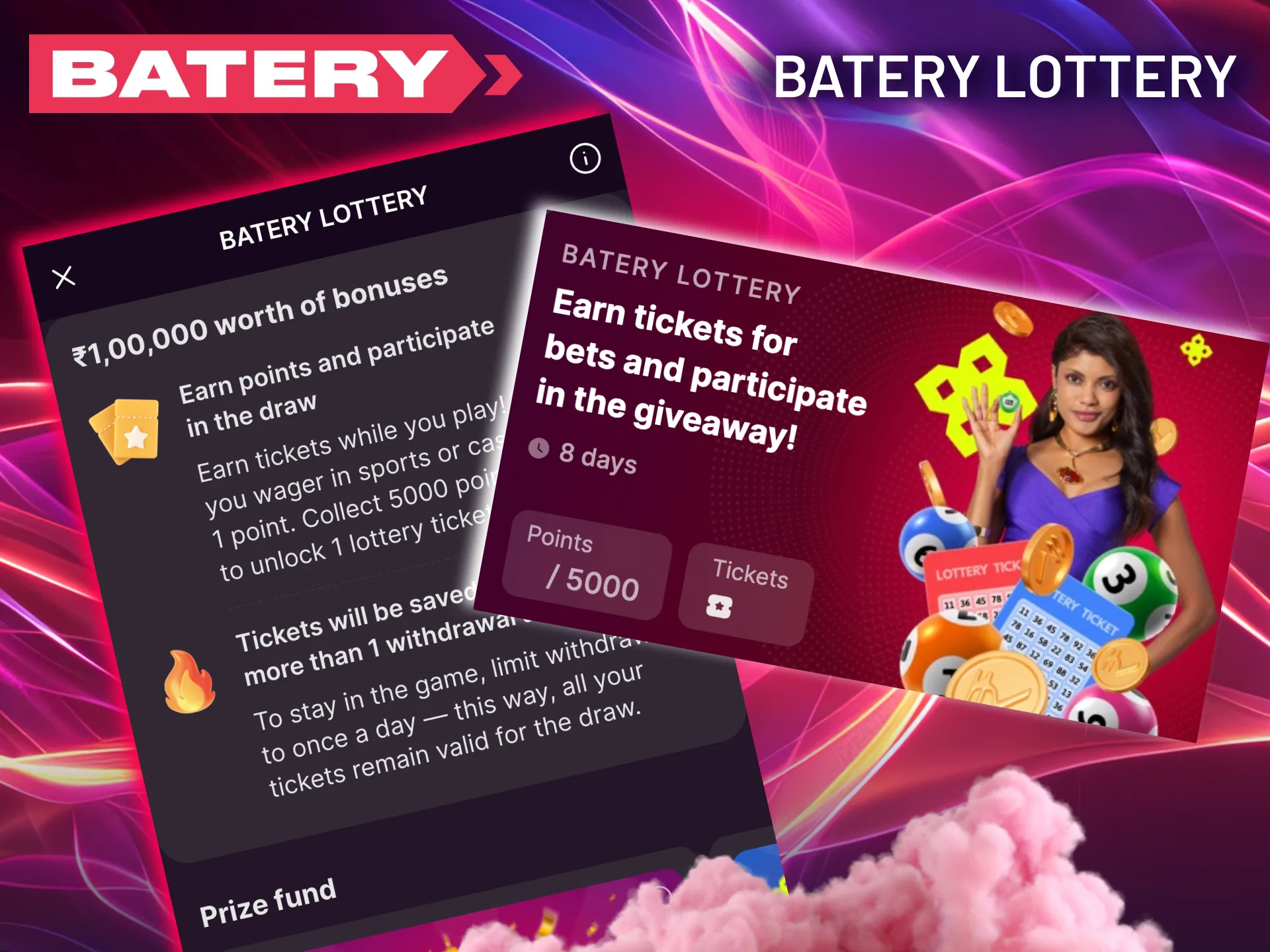 Batery lottery gives tickets for points.